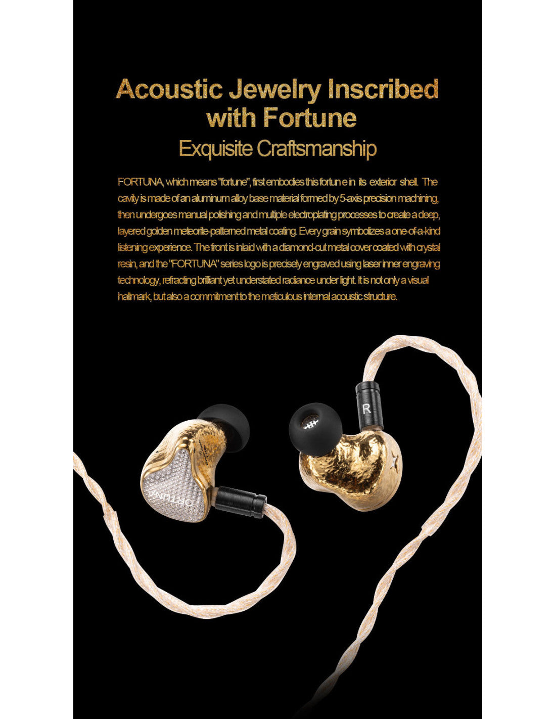 A pair of in-ear wireless earphones with a gold and silver textured shell, black ear tips, and a beige cable, displayed on a black background with gold text describing them as 'Acoustic Jewelry Inscribed with Fortune'.
